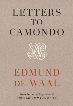 Letters to Camondo (eBook, ePUB) - de Waal, Edmund