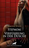 Stepmom: Verführung in der Dusche   Erotische Geschichte (eBook, ePUB)