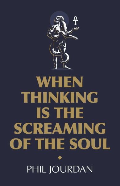 When Thinking is the Screaming of the Soul (eBook, ePUB)