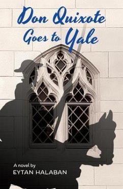 Don Quixote Goes To Yale (eBook, ePUB) - Halaban, Eytan