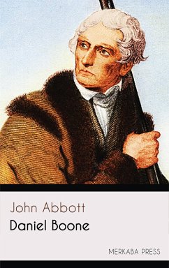 Daniel Boone (eBook, ePUB) - Abbott, John