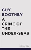 A Crime of the Under-seas (eBook, ePUB)