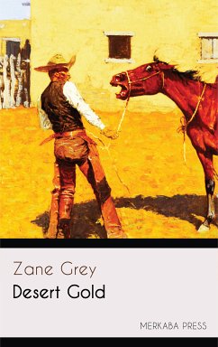 Desert Gold (eBook, ePUB) - Grey, Zane