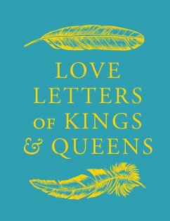 Love Letters of Kings and Queens (eBook, ePUB) - Smith, Daniel