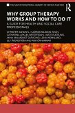 Why Group Therapy Works and How to Do It (eBook, ePUB) Why Group Therapy Works and How to Do It (eBook, ePUB)