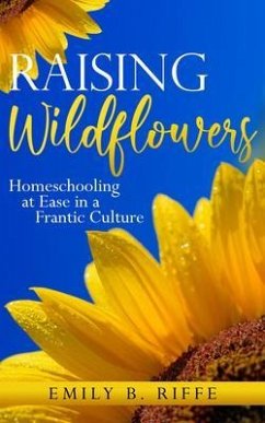 Raising Wildflowers (eBook, ePUB) - Riffe, Emily B.