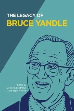 The Legacy of Bruce Yandle (eBook, ePUB) - Yandle, Bruce