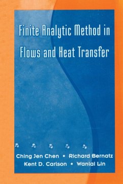 Finite Analytic Method in Flows and Heat Transfer (eBook, PDF) - Bernatz, R. A.