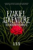 Ezakiel Adventure To Enchanted Forest (eBook, ePUB)