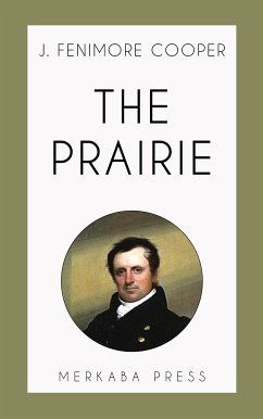 The Prairie (eBook, ePUB) - Cooper, J. Fenimore