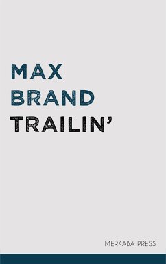 Trailin' (eBook, ePUB) - Brand, Max