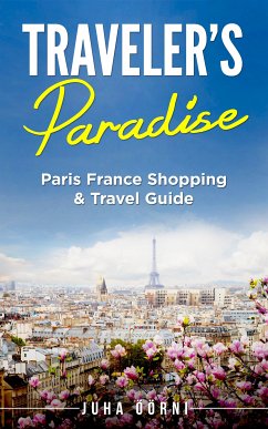 Traveler's Paradise - Paris (eBook, ePUB) - Öörni, Juha