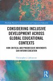 Considering Inclusive Development across Global Educational Contexts (eBook, ePUB) Considering Inclusive Development across Global Educational Contexts (eBook, ePUB)