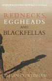 Rednecks, Eggheads and Blackfellas (eBook, ePUB) Rednecks, Eggheads and Blackfellas (eBook, ePUB)