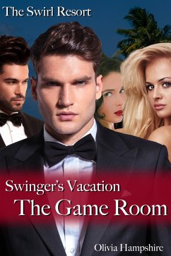 Cover The Swirl Resort Swinger's Vacation The Game Room (eBook, ePUB)