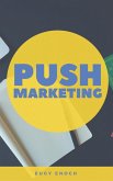 Push Marketing (eBook, ePUB)