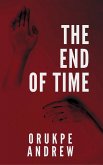 The End of Time (eBook, ePUB)