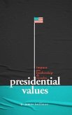 Presidential Values (eBook, ePUB)