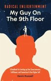 Radical Enlightenment: My Guy On The 9th Floor (eBook, ePUB)
