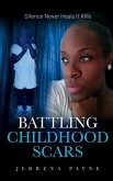 Battling Childhood Scars (eBook, ePUB)
