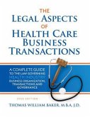 Legal Aspects of Health Care Business Transactions (eBook, ePUB)