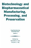 Biotechnology and Biopharmaceutical Manufacturing, Processing, and Preservation (eBook, PDF)