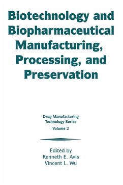 Biotechnology and Biopharmaceutical Manufacturing, Processing, and Preservation (eBook, PDF)