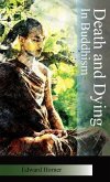 Death and Dying in Buddhism (eBook, ePUB)