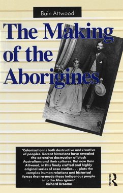 The Making of the Aborigines (eBook, ePUB) - Attwood, Bain