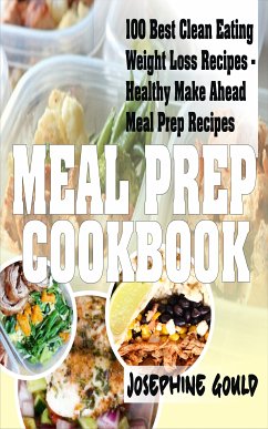 Meal Prep Cookbook (eBook, ePUB) - Gould, Josephine