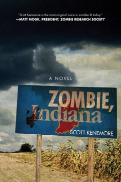 Zombie, Indiana (eBook, ePUB) - Kenemore, Scott