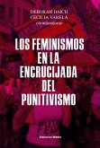 Los feminismos en la encrucijada del punitivismo (eBook, ePUB)