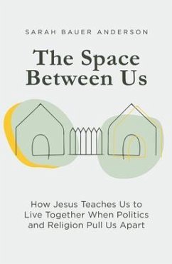 The Space Between Us (eBook, ePUB) - Anderson, Sarah Bauer