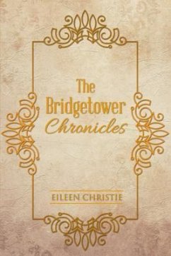 The Bridgetower Chronicles (eBook, ePUB) - Christie, Eileen