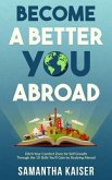 Become A Better You Abroad (eBook, ePUB)