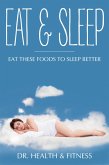 Eat & Sleep (eBook, ePUB)