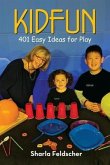 KIDFUN 401 Easy Ideas for Play (eBook, ePUB)