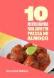 10 Receitas Rápidas Para Quem Tem... - Bild 1