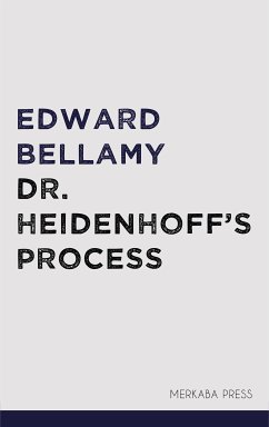Dr. Heidenhoff's Process (eBook, ePUB) - Bellamy, Edward
