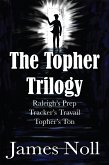 The Topher Trilogy (eBook, ePUB)