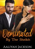 Dominated By The Sheikh (eBook, ePUB)