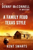 A Family Feud Texas Style (Denny McConnell PI, #1) (eBook, ePUB)