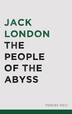 The People of the Abyss (eBook, ePUB) - London, Jack