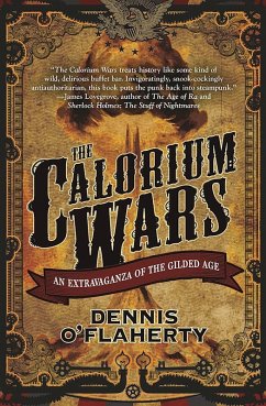 The Calorium Wars (eBook, ePUB) - O'Flaherty, Dennis
