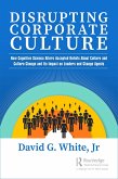Disrupting Corporate Culture (eBook, ePUB)