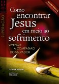 Como encontrar Jesus em meio ao sofrimento (eBook, ePUB)
