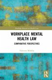 Workplace Mental Health Law (eBook, ePUB)