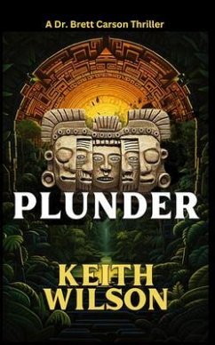 PLUNDER (eBook, ePUB) - Wilson, Keith