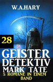 Geister-Detektiv Mark Tate 28 - 5 Romane in einem Band (eBook, ePUB)