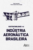 Sustentabilidade na Indústria Aeronáutica Brasileira (eBook, ePUB)